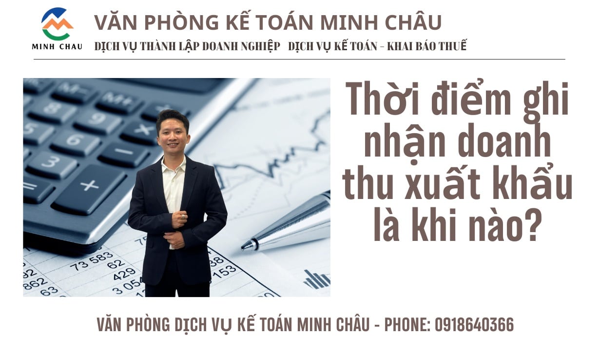 Thời điểm ghi nhận doanh thu xuất khẩu là khi nào?