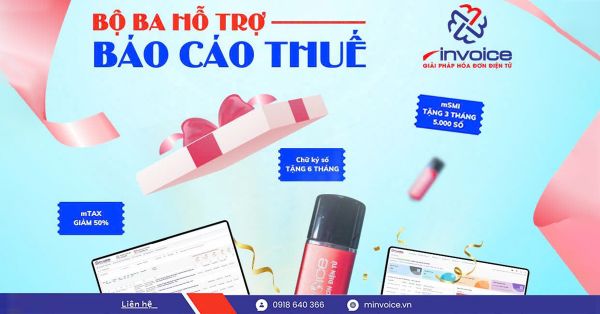 BỘ BA HỖ TRỢ BÁO CÁO THUẾ - GIẢI PHÁP TOÀN DIỆN CHO KẾ TOÁN